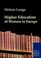 Higher Education of Women in Europe 3744776379 Book Cover
