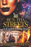 Run Tha Streets: A Quintero Family Saga B0CVTXQS74 Book Cover