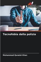 Tecnofobia della polizia 6209328024 Book Cover
