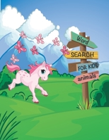 Word Search Books for Kids: Fun and Educational Puzzles with Animals Theme and more: FOR KIDS AGES 5-10 (Kids Activity Book) B088BCJ7XC Book Cover