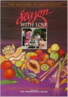 Season with Love: The Ministry of Hospitality 083411061X Book Cover