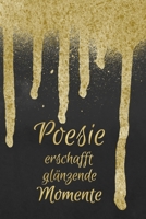 Poesie erschafft gl�nzende Momente: Poesiealbum f�r Erwachsene - Geburtstagsgeschenk f�r Frauen - Freundebuch - Erinnerungsalbum 1088746004 Book Cover