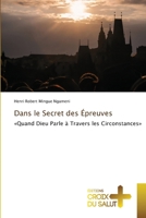 Dans le Secret des Épreuves 6630049659 Book Cover