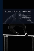 Russkii Sokol, 1927-1952 (Russian Edition) 1024173283 Book Cover