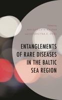 Entanglements of Rare Diseases in the Baltic Sea Region 1666942383 Book Cover