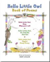 Hello Little Owl Book of Poems 0986341436 Book Cover