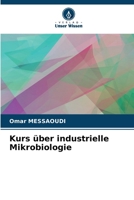 Kurs über industrielle Mikrobiologie (German Edition) 6208085861 Book Cover