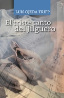 El Triste Canto del Jilguero: Un amor entre la música B0CGZ1JL29 Book Cover