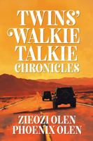 Twins' Walkie-Talkie Chronicles 1967733074 Book Cover