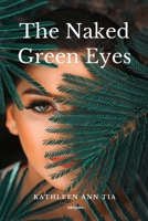 The Naked Green Eyes 9357140670 Book Cover