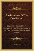 Air-Breathers of the Coal Period 0548901406 Book Cover