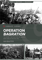 Bagration: The Soviet Destruction of German Army Group Centre 1944 1612009239 Book Cover