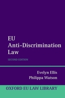 EU Anti-Discrimination Law (Oxford European Community Law Series) 0199698465 Book Cover