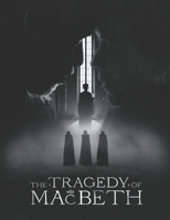 The Tragedy of MacBeth: A Screenplay B09QP241FK Book Cover