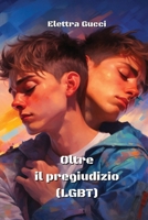 Oltre il pregiudizio (LGBT) 998520283X Book Cover