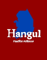 Korean Hangul Practice Notebook: Korean Hangul Manuscript Paper, Hangul Workbook to Learn Hangul, Korean Writing Practice Book, Hangul Alphabet Workbook, Korean Notebook, 8.5x11" with 110 Pages 1659194644 Book Cover