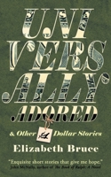 Universally Adored and Other One Dollar Stories 3988320390 Book Cover