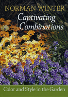 Captivating Combinations: Color and Style in the Garden 1934110930 Book Cover