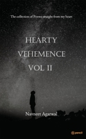 "Hearty Vehemence Vol II: The collection of poems straight from my heart" 9356108846 Book Cover