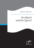 Ist eSport wirklich Sport? 3961468125 Book Cover