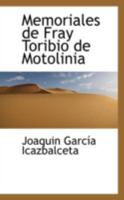 Memoriales de Fray Toribio de Motolinia 1015547540 Book Cover