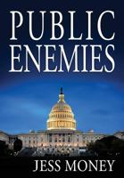 Public Enemies 0991265025 Book Cover