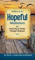 Hopeful Meditations for Every Day of Easter Through Pentecost: Years A, B, and C 0764821415 Book Cover