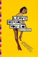 Leave Before You Go 0060196610 Book Cover
