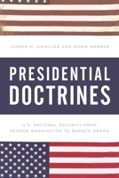 Presidential Doctrines: U.S. National Security from George Washington to Barack Obama 1442267488 Book Cover