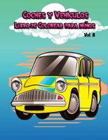 Coches y Veh�culos Libro de Colorear para niños Vol II: 25 p�ginas grandes y bonitas para mejorar las habilidades de dibujo, edades de 2 a 8 1008913383 Book Cover