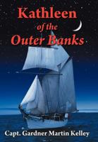 Kathleen of the Outer Banks 1468532294 Book Cover