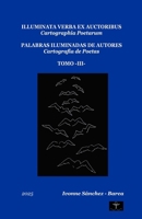 ILLUMINATA VERBA TOMO III: Cartografía de Poetas (Spanish Edition) B0F6L8X8CB Book Cover