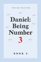 Daniel: Being Number 3 1039157440 Book Cover