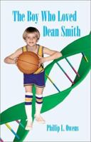 The Boy Who Loved Dean Smith 0738836540 Book Cover