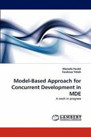 Model-Based Approach for Concurrent Development in MDE: A work in progress 383838881X Book Cover