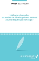 Littérature française, un modèle de développement national pour la République du Congo ? (French Edition) 2343175586 Book Cover