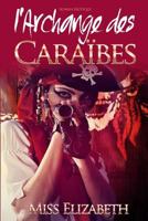 L'Archange Des Caraibes 1500375624 Book Cover