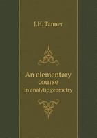 An Elementary Course in Analytic Geometry 5518648200 Book Cover