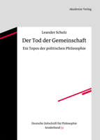 Der Tod Der Gemeinschaft: Ein Topos Der Politischen Philosophie 3050051957 Book Cover