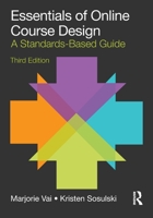 Essentials of Online Course Design: A Standards-Based Guide 1032644249 Book Cover