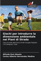 Giochi per introdurre la dimensione ambientale nei Piani di Strada 6207250907 Book Cover