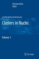 Clusters in Nuclei, Volume 1 3642138985 Book Cover