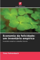 Economia da felicidade: um inventário empírico (Portuguese Edition) 6209017630 Book Cover