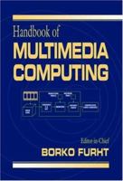 Handbook of Multimedia Computing 0849318254 Book Cover
