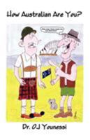 How Australian Are You? 1602642680 Book Cover