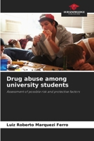 Drug abuse among university students 6207659430 Book Cover