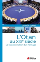 L'OTAN au XXIe siècle: La transformation d'un héritage 226807627X Book Cover
