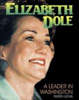 Elizabeth Dole:Leader/Wash. (Gateway Biography) 0761302034 Book Cover