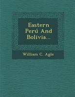 Eastern Per� and Bolivia... 1249951275 Book Cover