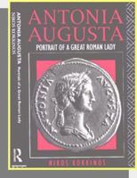 Antonia Augusta : Portrait of a Great Roman Lady 1901965058 Book Cover